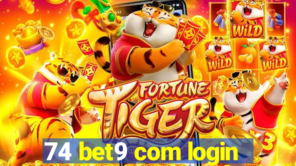 74 bet9 com login